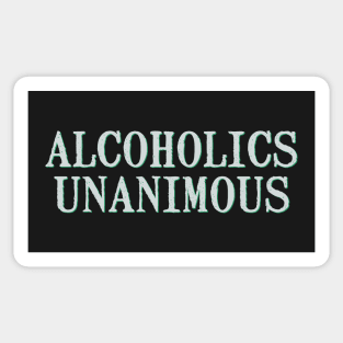 Alcoholics Unanimous Sticker